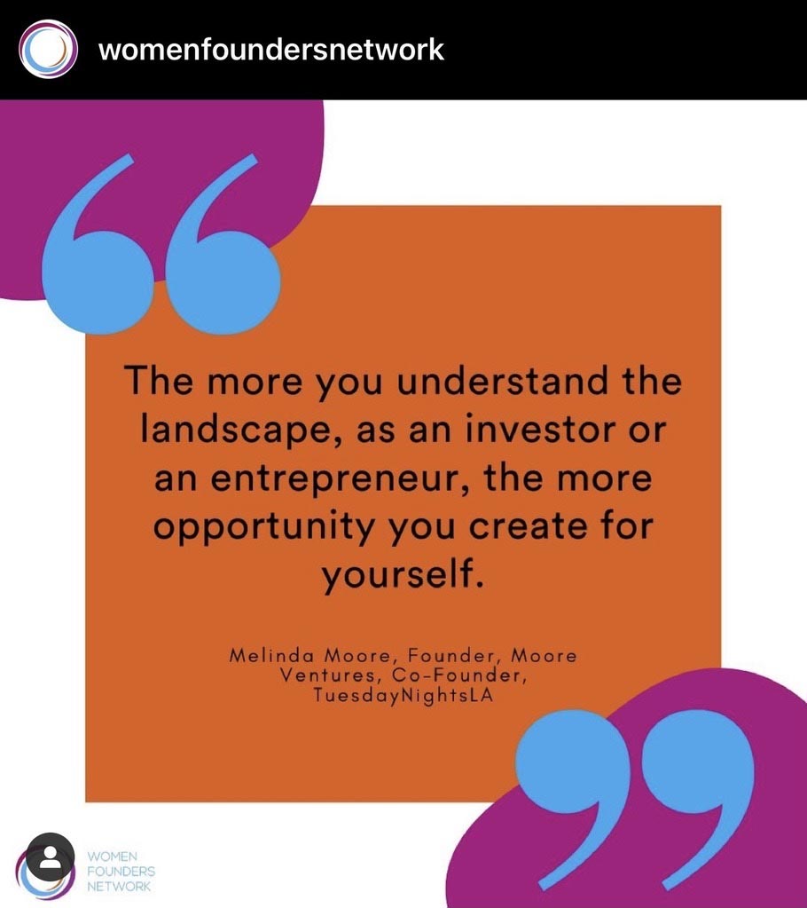 The more you understand the landscape as an investor and entrepreneur the more opportunity you create for yourself