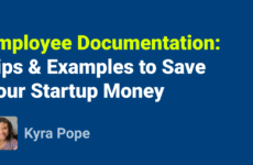 Cover image for Employee Documentation: Tips &#038; Examples to Save Your Startup Money