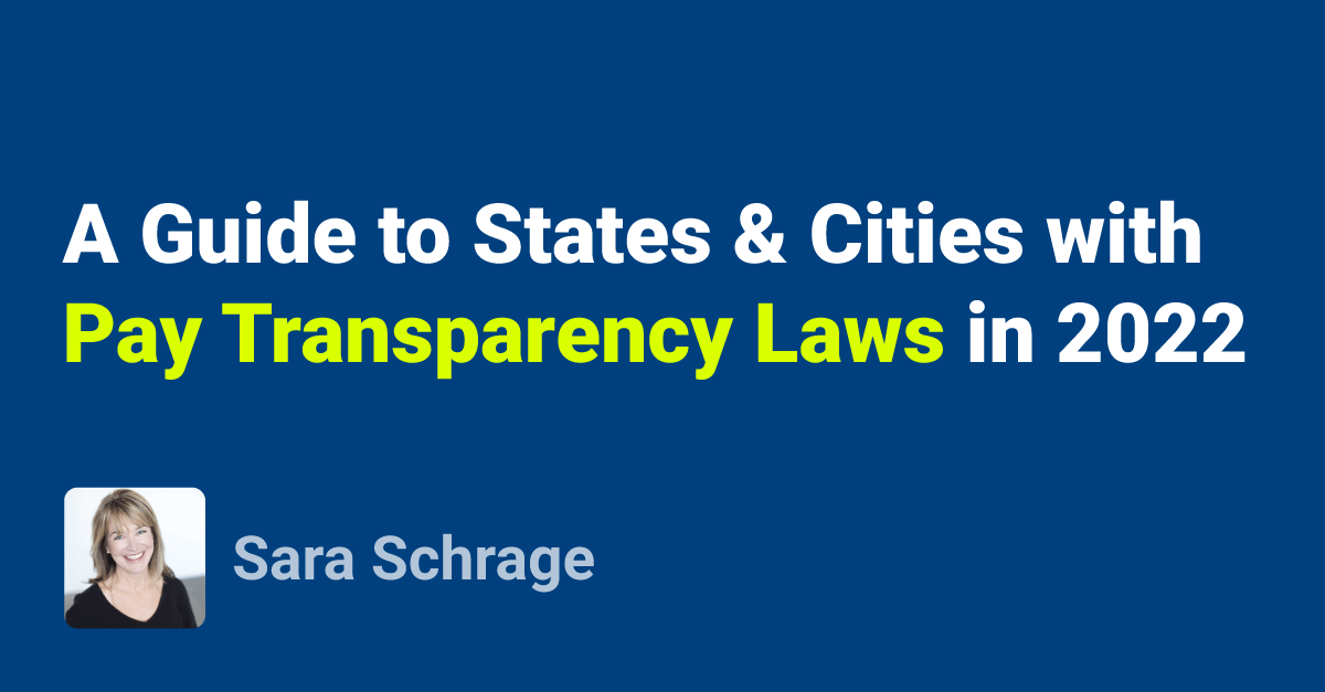 A Guide to States & Cities with Pay Transparency Laws in 2022 Burkland