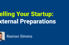 Cover image for Selling Your Startup: External Preparations