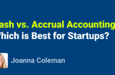 Cover image for Cash vs. Accrual Accounting for Startups: Which is Best?