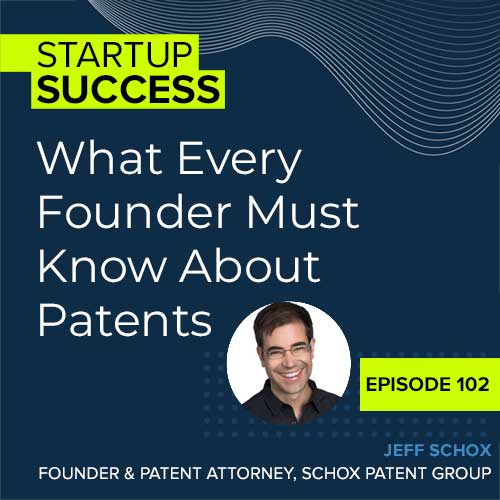 What Every Founder Must Know About Patents - Burkland